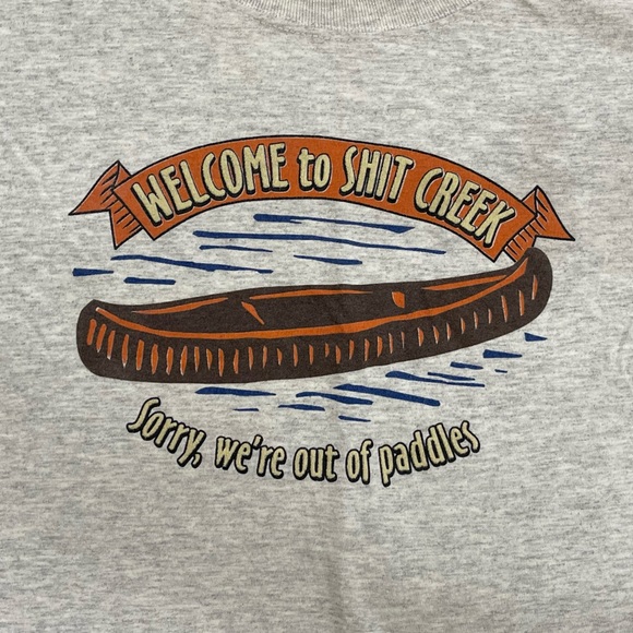 Welcome To Shit Creek T-Shirt Size Large - Picture 2 of 3